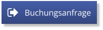 Buchungsanfrage Buchungsanfrage